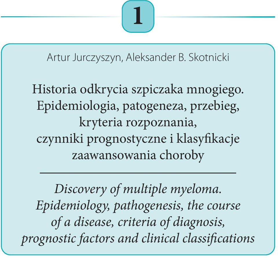 klasyfikacje zaawansowania choroby Discovery of multiple myeloma.