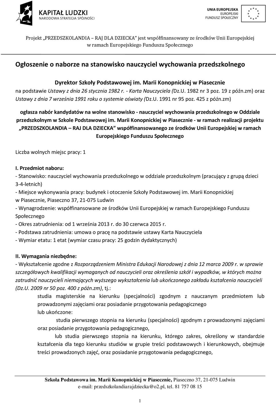 zm) ogłasza nabór kandydatów na wolne stanowisko - nauczyciel wychowania przedszkolnego w Oddziale przedszkolnym w Szkole Podstawowej im.