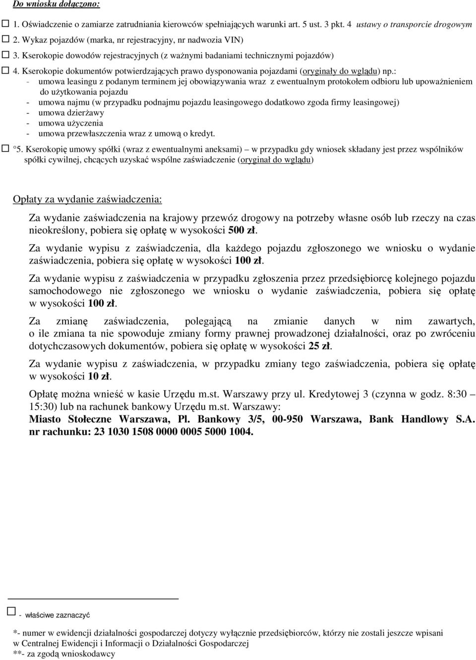 Kserokoie dokumentów otwierdzających rawo dysonowania ojazdami (oryginały do wglądu) n.