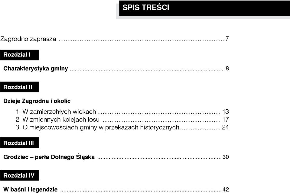 W zmiennych kolejach losu... 17 3.