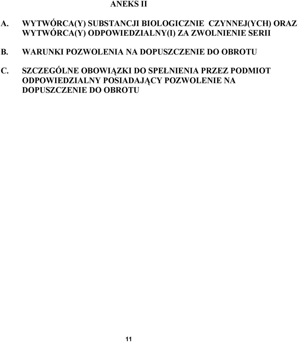 ODPOWIEDZIALNY(I) ZA ZWOLNIENIE SERII B.