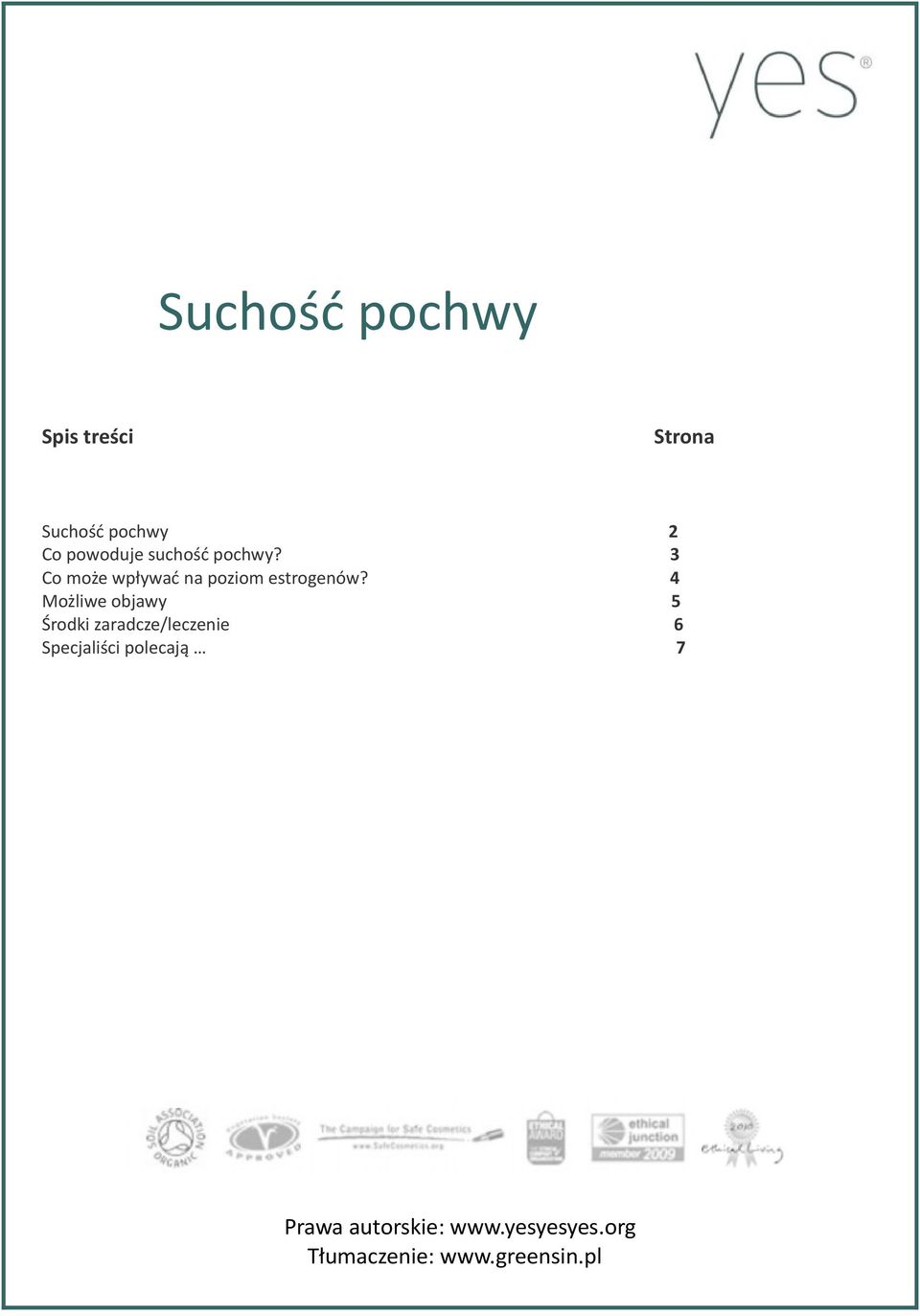 3 Co może wpływać na poziom estrogenów?