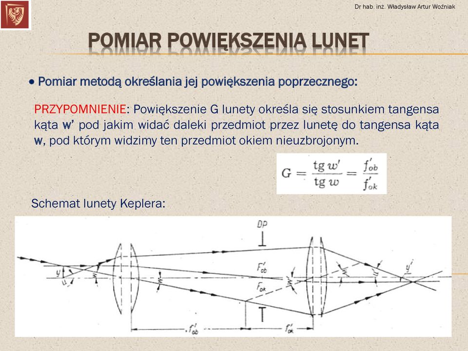 tangensa kąta w pod jakim widać daleki przedmiot przez lunetę do tangensa