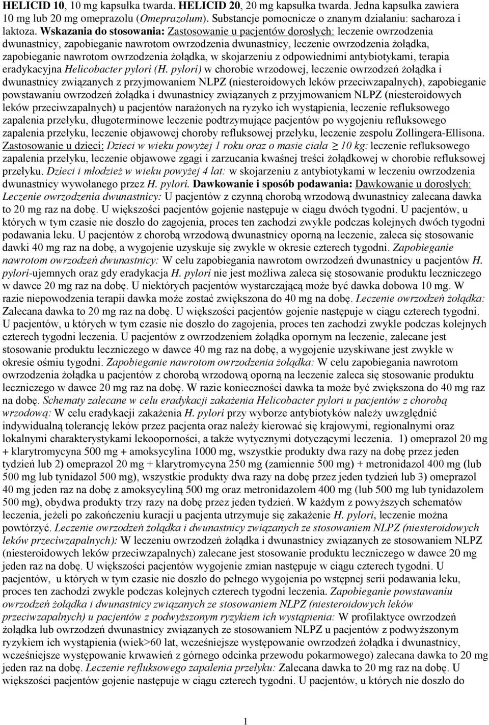 owrzodzenia żołądka, w skojarzeniu z odpowiednimi antybiotykami, terapia eradykacyjna Helicobacter pylori (H.