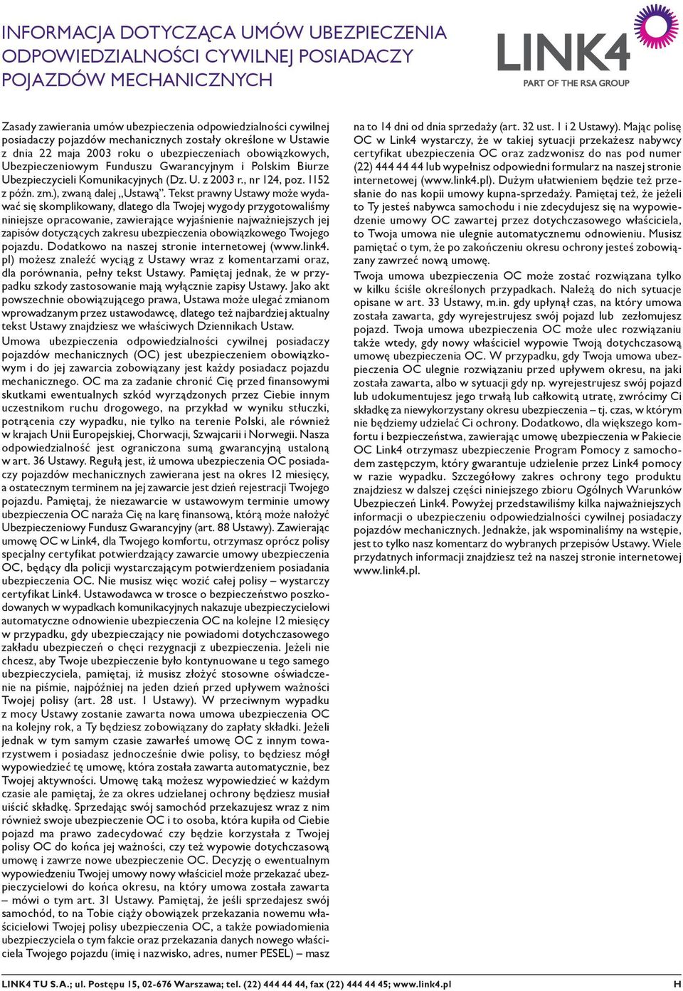 , nr 124, poz. 1152 z późn. zm.), zwaną dalej Ustawą.