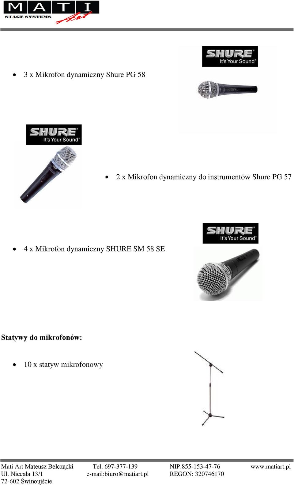 PG 57 4 x Mikrofon dynamiczny SHURE SM 58