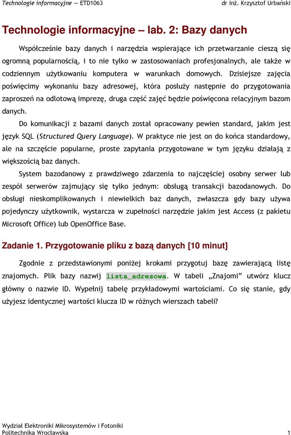 komputera w warunkach domowych.