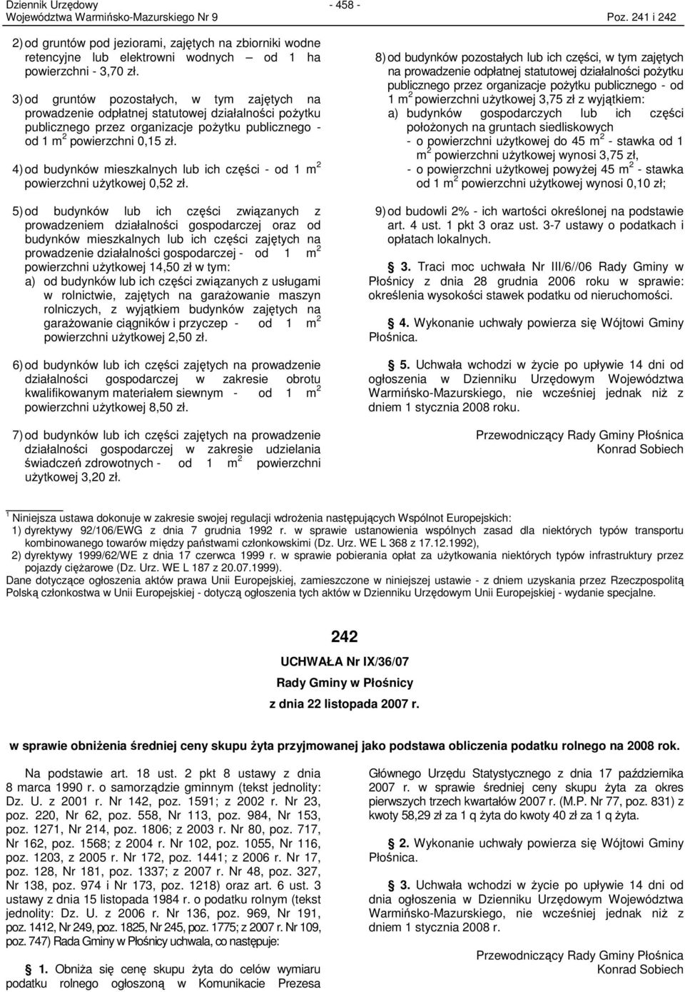 4) od budynków mieszkalnych lub ich części - od 1 powierzchni uŝytkowej 052 zł.