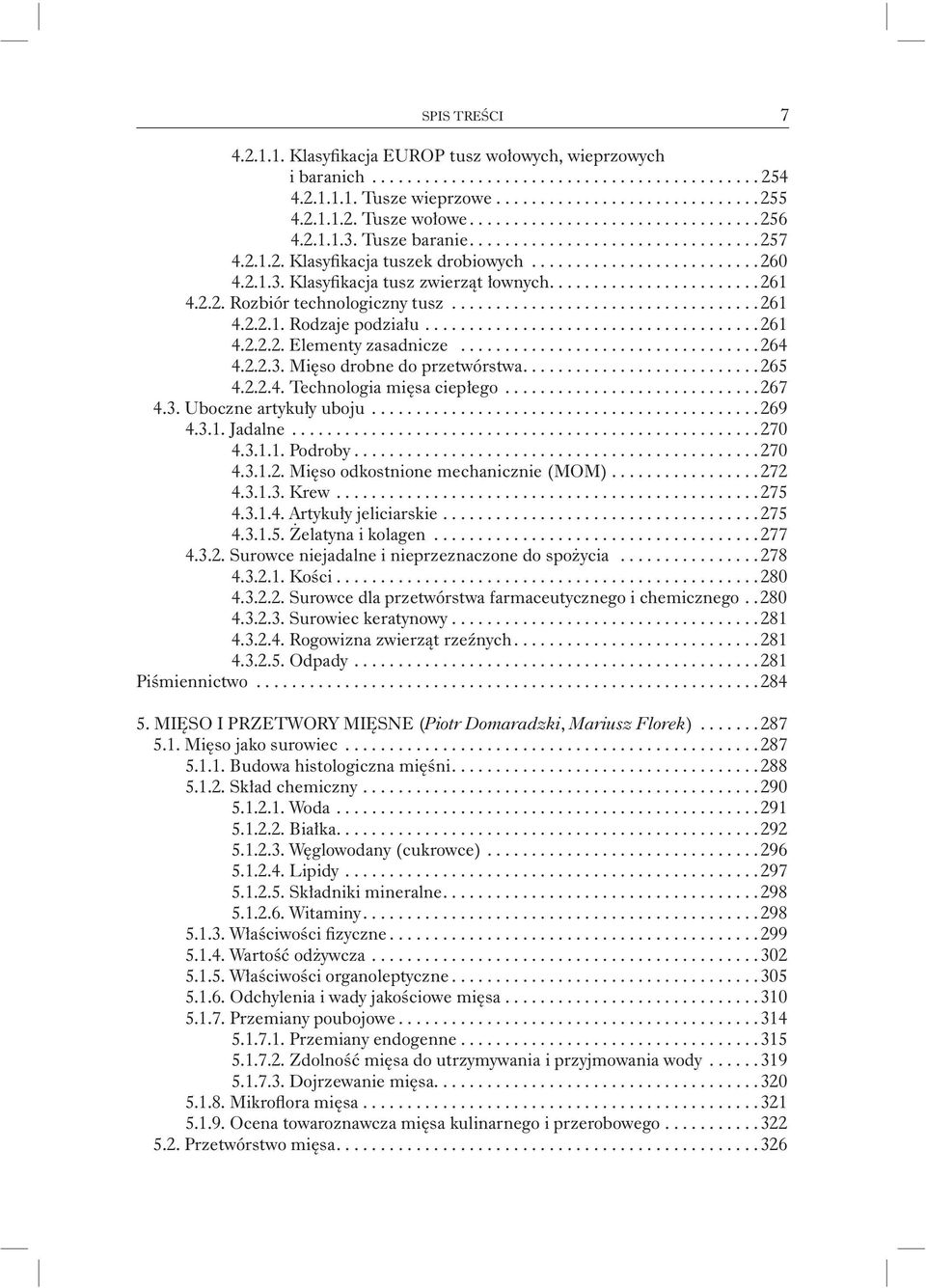 ....................... 261 4.2.2. Rozbiór technologiczny tusz................................... 261 4.2.2.1. Rodzaje podziału...................................... 261 4.2.2.2. Elementy zasadnicze.