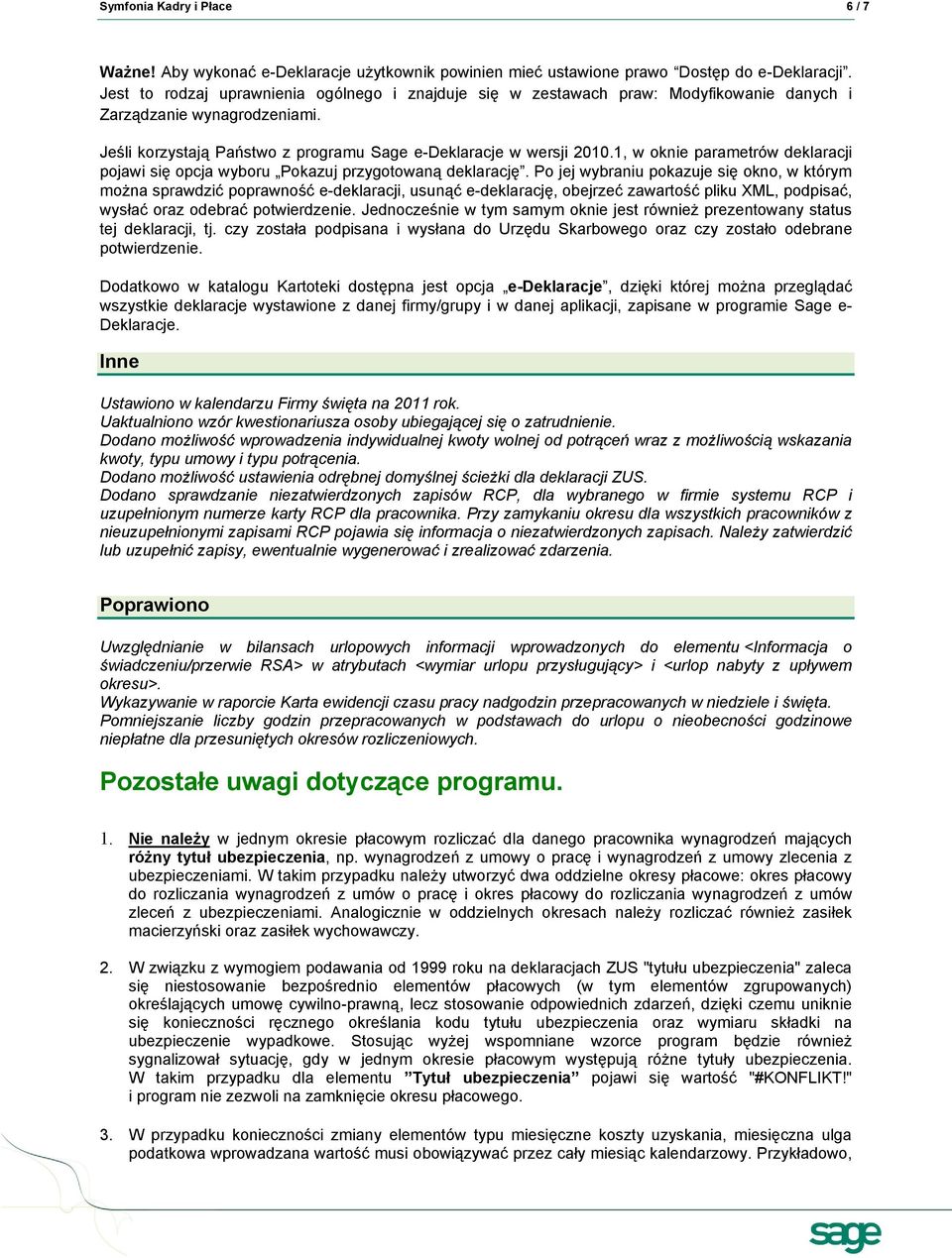 1, w oknie parametrów deklaracji pojawi się opcja wyboru Pokazuj przygotowaną deklarację.