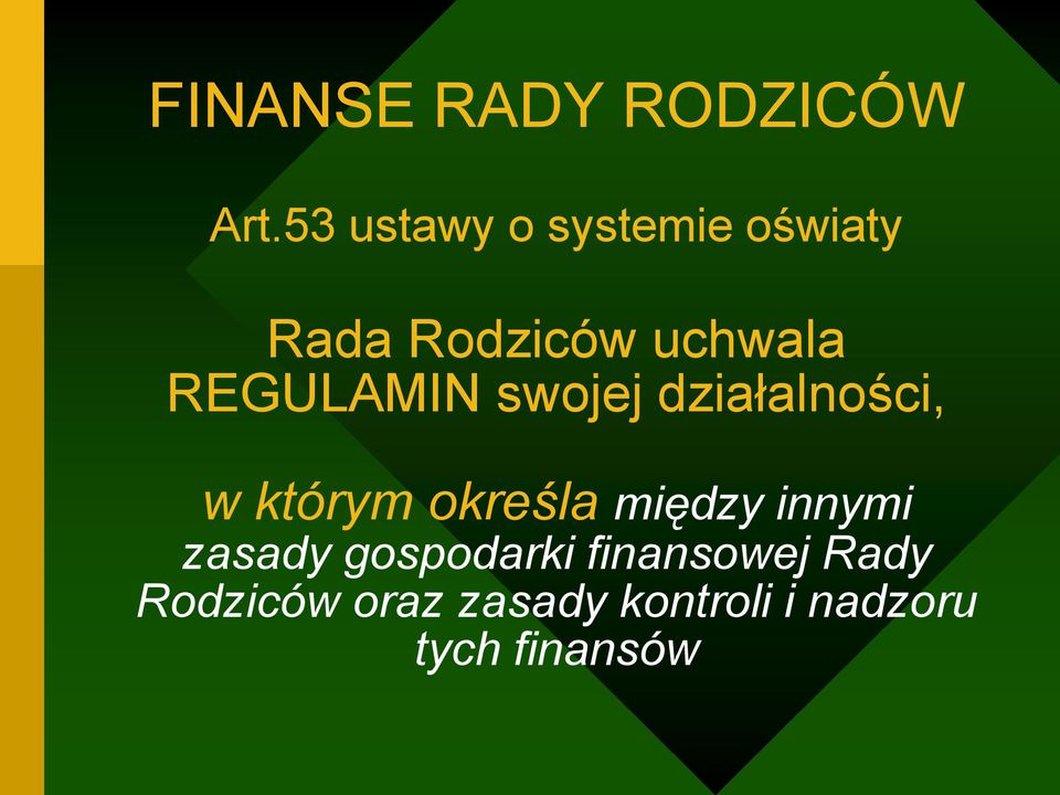 REGULAMIN swojej działalności, w którym określa między