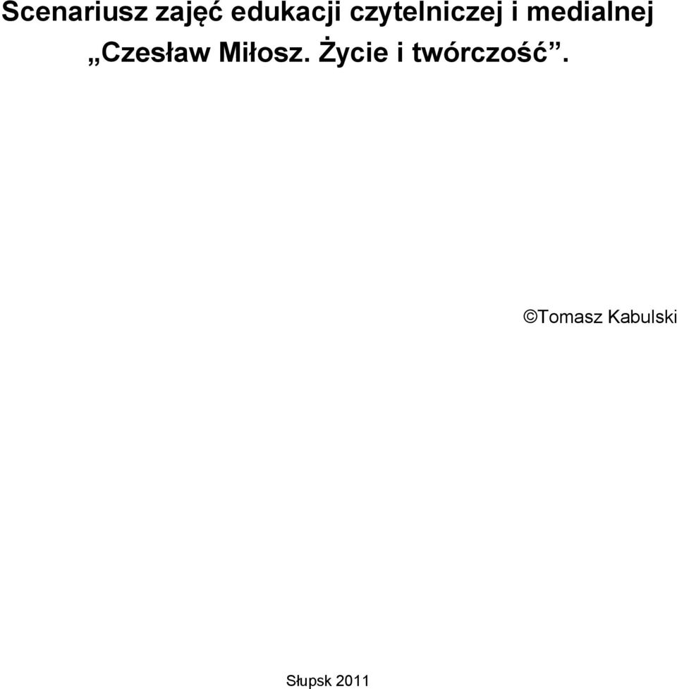 Czesław Miłosz.
