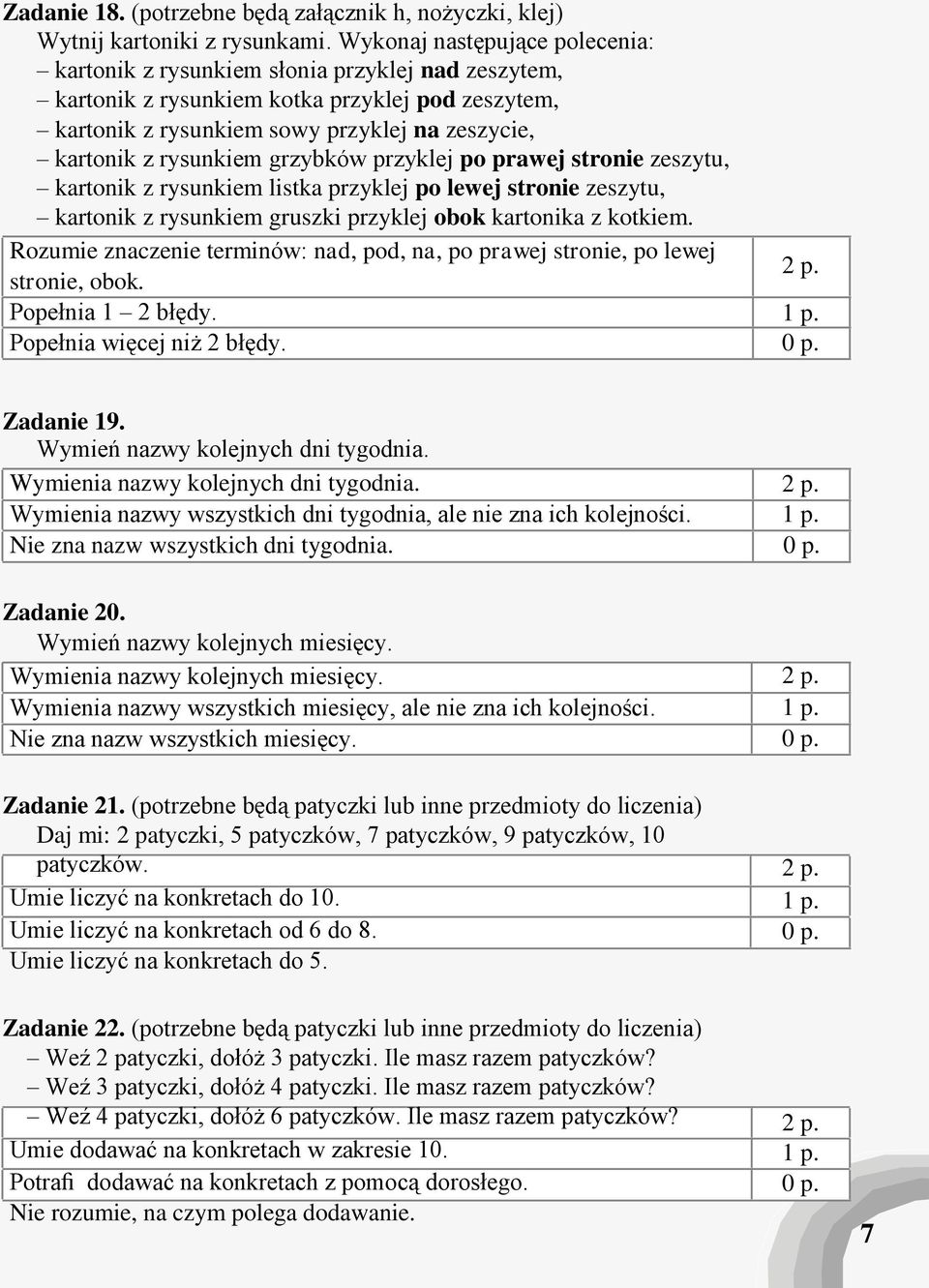 rysunkiem grzybków przyklej po prawej stronie zeszytu, kartonik z rysunkiem listka przyklej po lewej stronie zeszytu, kartonik z rysunkiem gruszki przyklej obok kartonika z kotkiem.