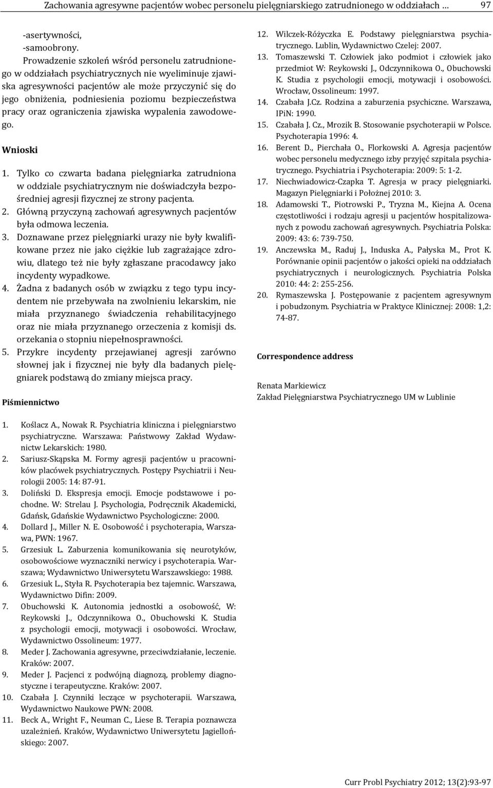 bezpieczeństwa pracy oraz ograniczenia zjawiska wypalenia zawodowego. Wnioski 1.