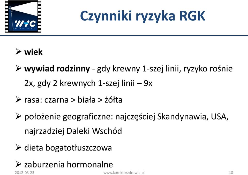 położenie geograficzne: najczęściej Skandynawia, USA, najrzadziej Daleki