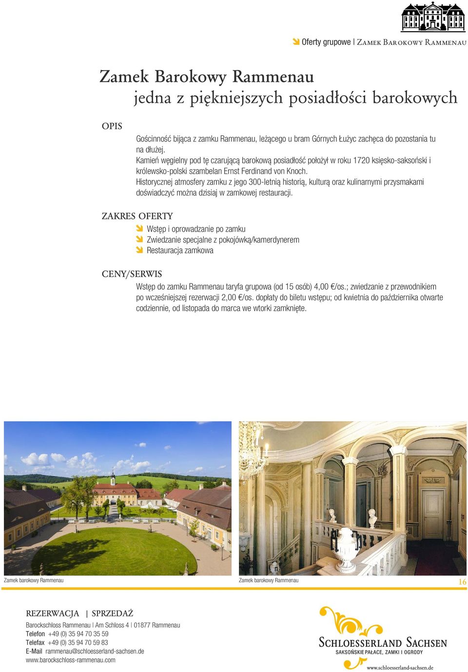 Historycznej atmosfery zamku z jego 300-letnią historią, kulturą oraz kulinarnymi przysmakami doświadczyć można dzisiaj w zamkowej restauracji.