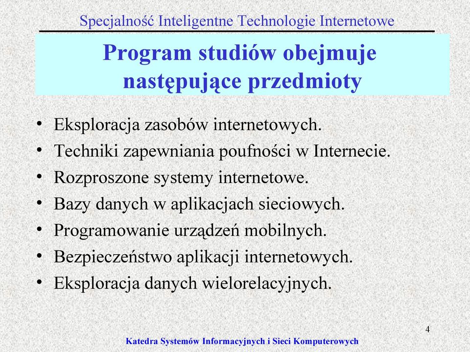 Rozproszone systemy internetowe. Bazy danych w aplikacjach sieciowych.