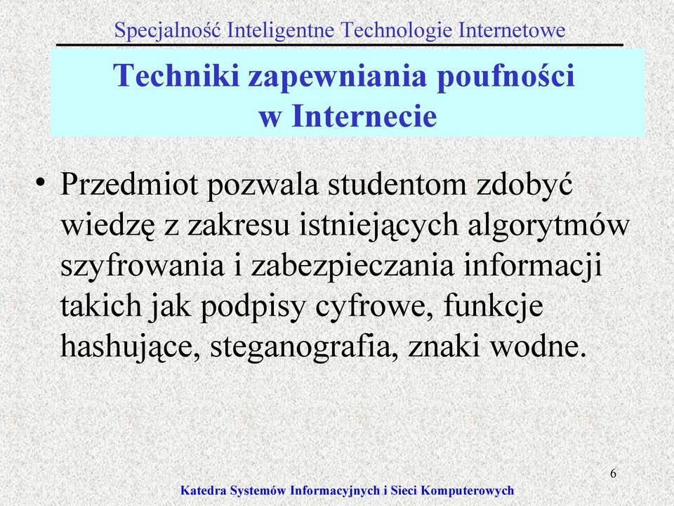 algorytmów szyfrowania i zabezpieczania informacji takich