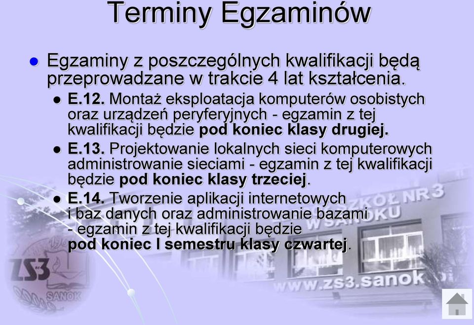 13. Projektowanie lokalnych sieci komputerowych administrowanie sieciami - egzamin z tej kwalifikacji będzie pod koniec klasy