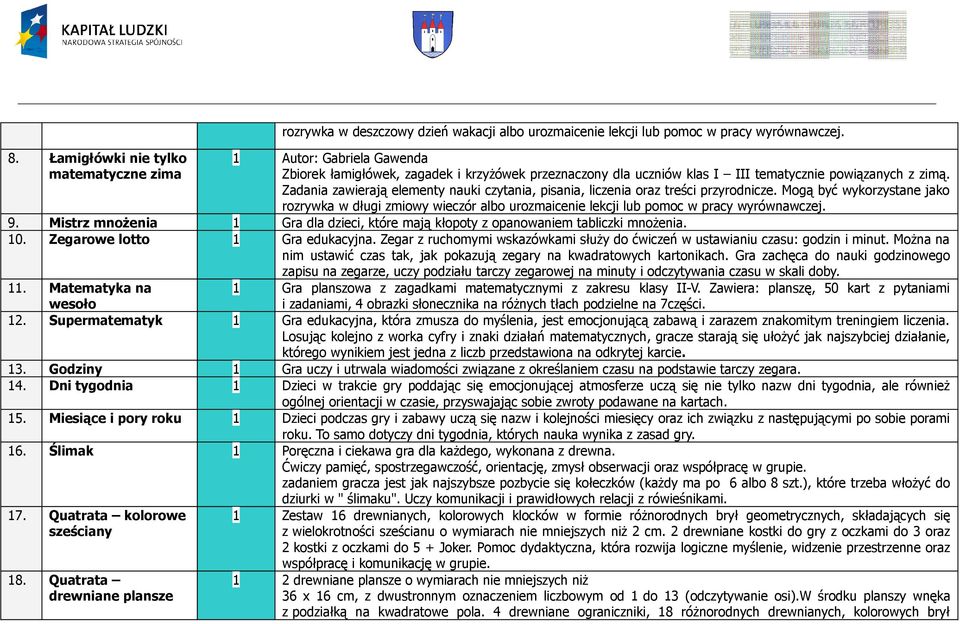 Zadania zawierają elementy nauki czytania, pisania, liczenia oraz treści przyrodnicze.
