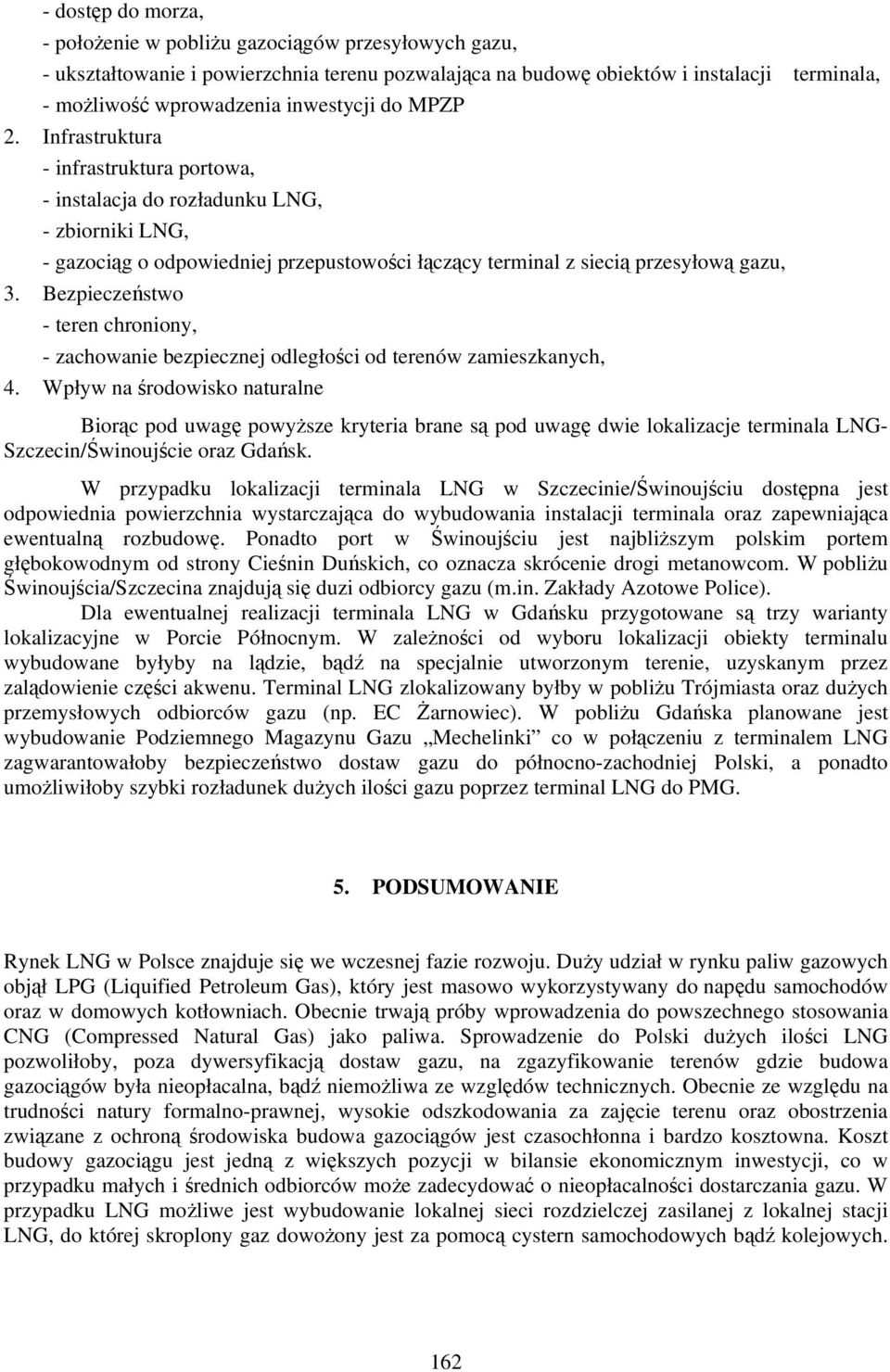 Bezpieczeństwo - teren chroniony, - zachowanie bezpiecznej odległości od terenów zamieszkanych, 4.