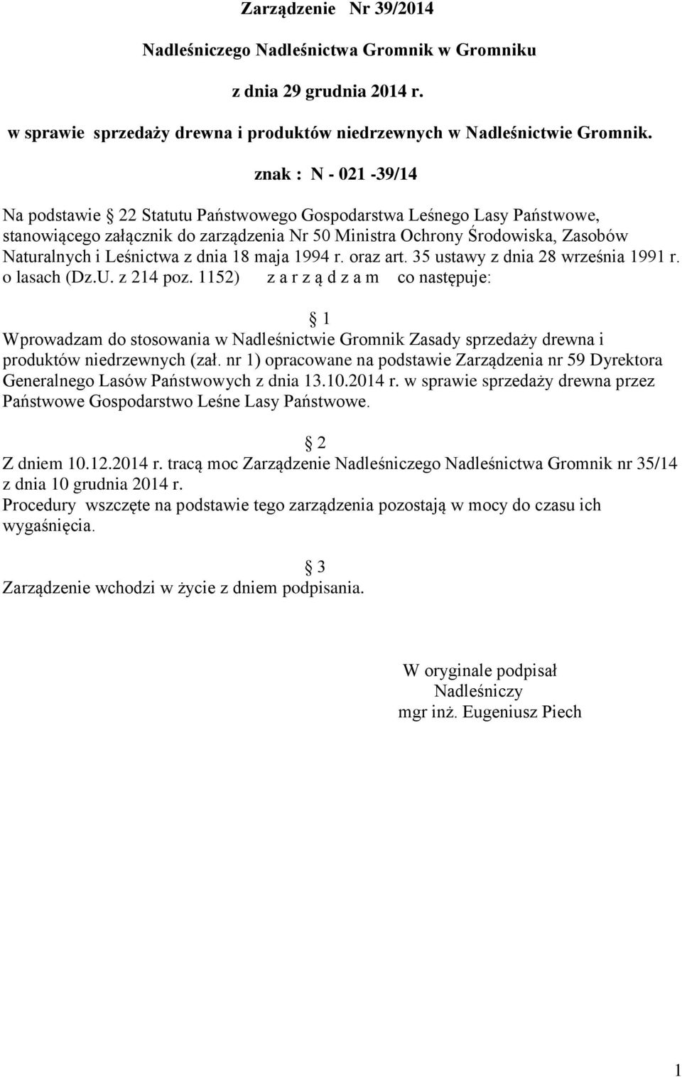 z dnia 18 maja 1994 r. oraz art. 35 ustawy z dnia 28 września 1991 r. o lasach (Dz.U. z 214 poz.