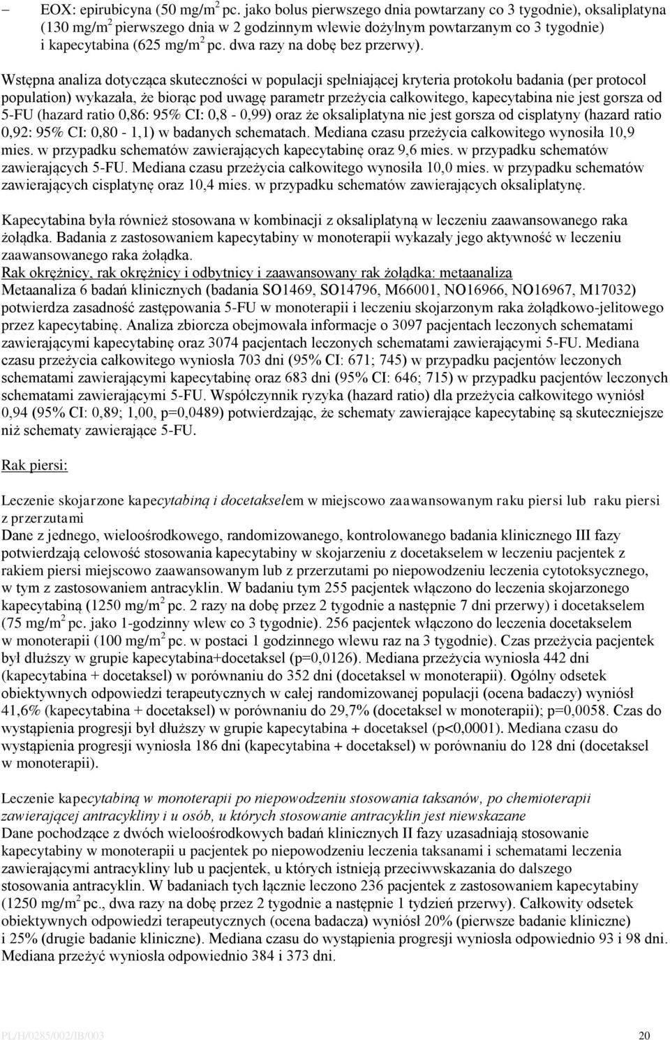 dwa razy na dobę bez przerwy).