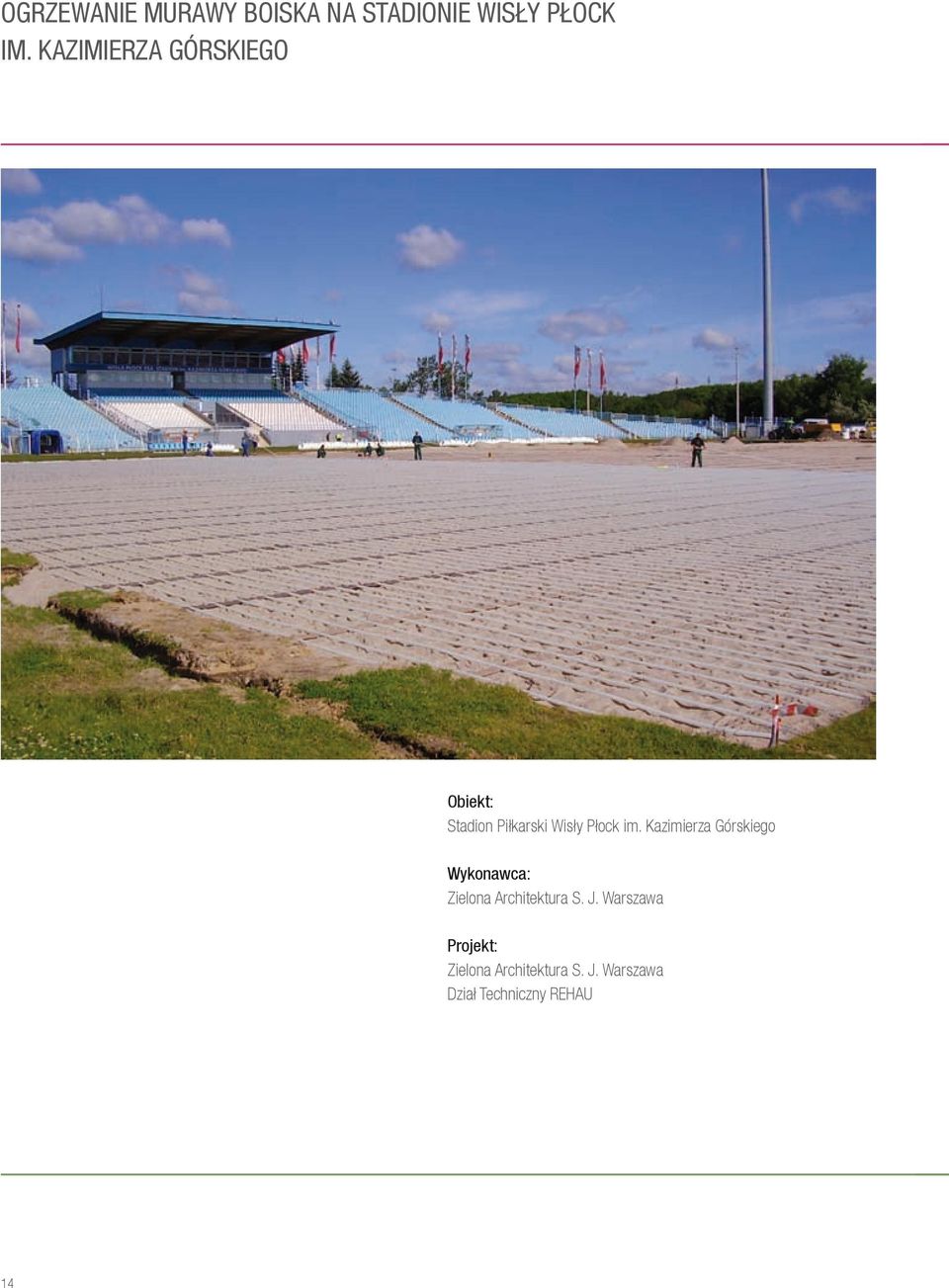 Kazimierza Górskiego Wykonawca: Zielona Architektura S. J.