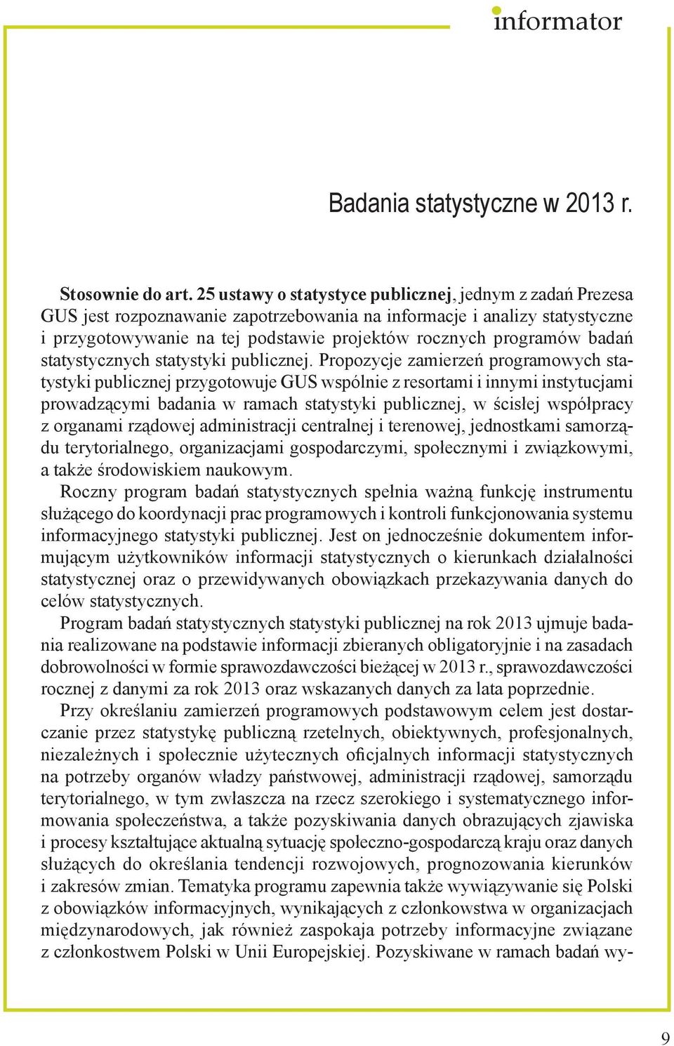 badań statystycznych statystyki publicznej.