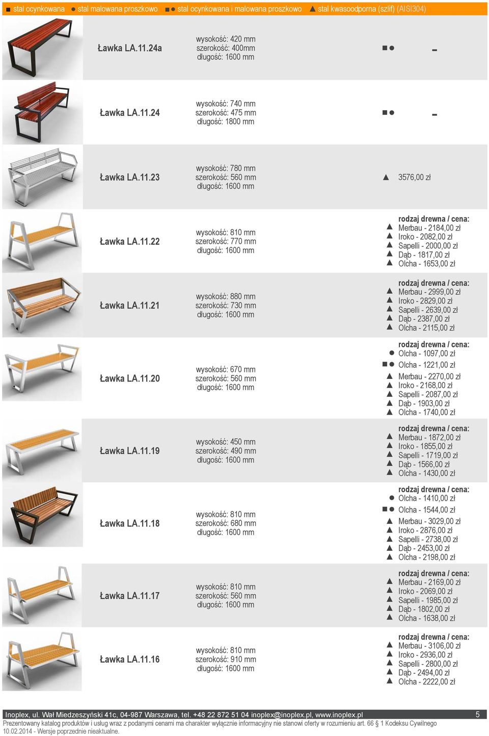 wysokość: 880 mm szerokość: 730 mm wysokość: 670 mm szerokość: 560 mm szerokość: 490 mm wysokość: 810 mm szerokość: 680 mm wysokość: 810 mm szerokość: 560 mm wysokość: 810 mm szerokość: 910 mm Merbau