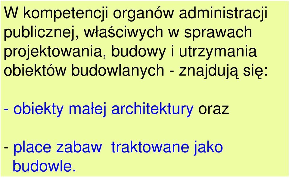 utrzymania obiektów budowlanych - znajdują się: -