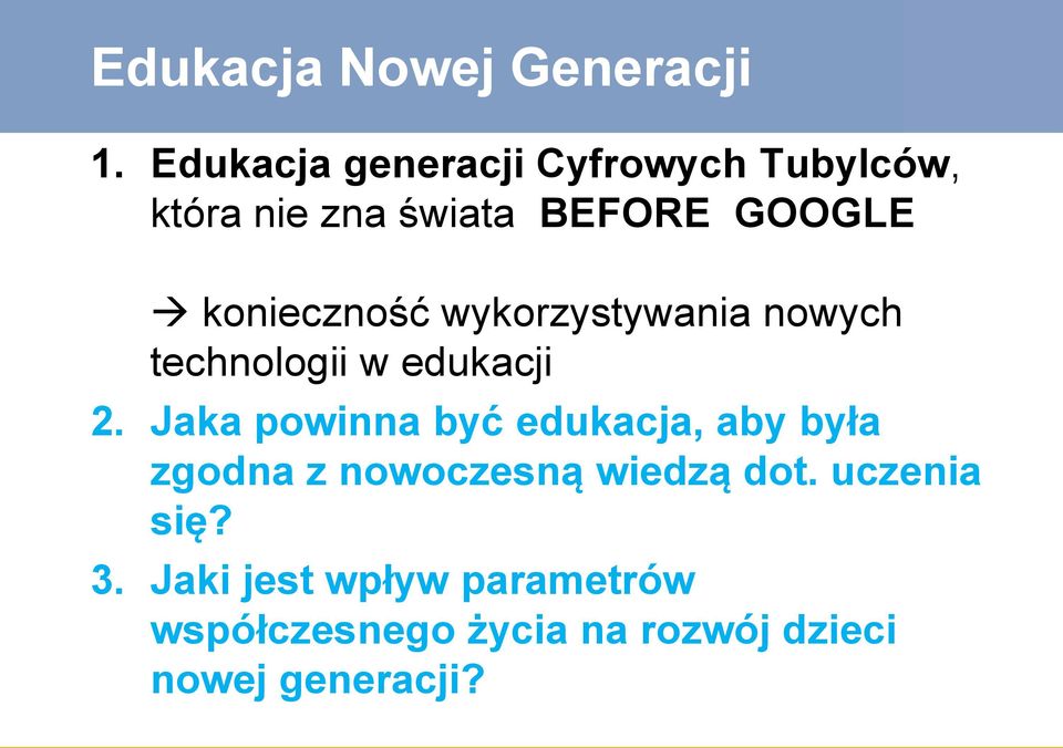 konieczność wykorzystywania nowych technologii w edukacji 2.