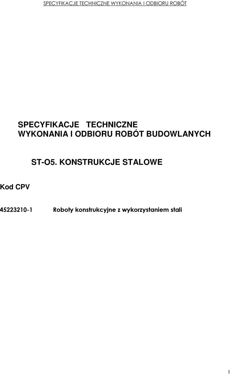 KONSTRUKCJE STALOWE Kod CPV 45223210-1