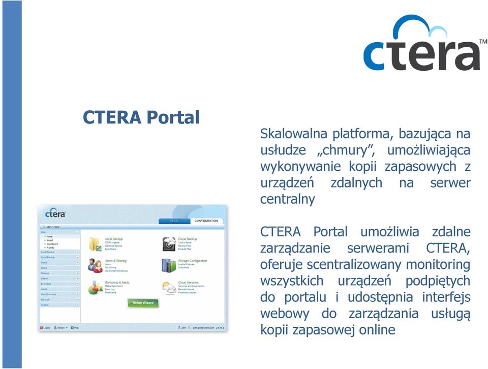 zarządzanie serwerami CTERA, oferuje scentralizowany monitoring wszystkich urządzeń