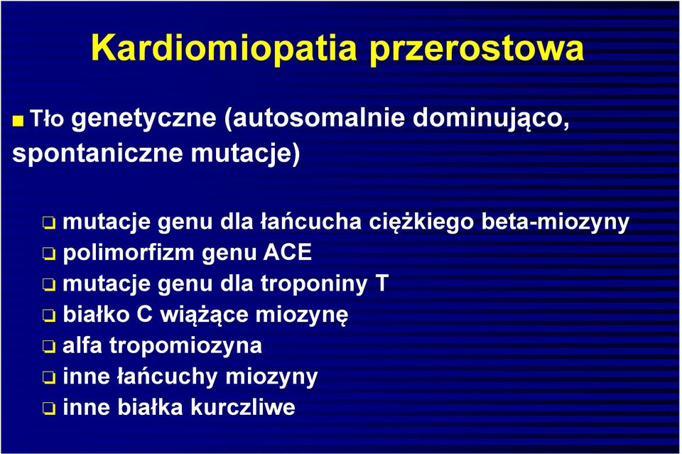 beta-miozyny polimorfizm genu ACE mutacje genu dla troponiny T