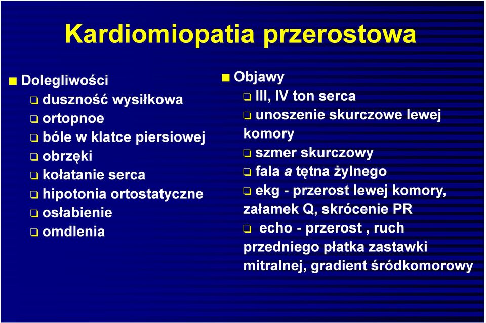 unoszenie skurczowe lewej komory szmer skurczowy fala a tętna żylnego ekg - przerost lewej