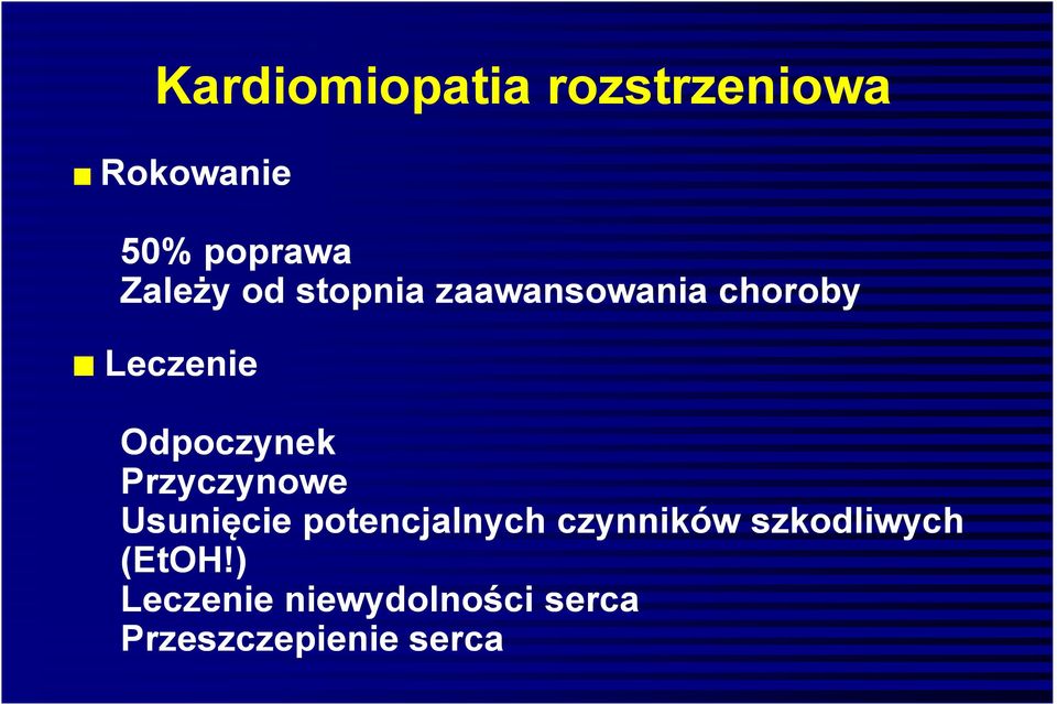 Odpoczynek Przyczynowe Usunięcie potencjalnych czynników