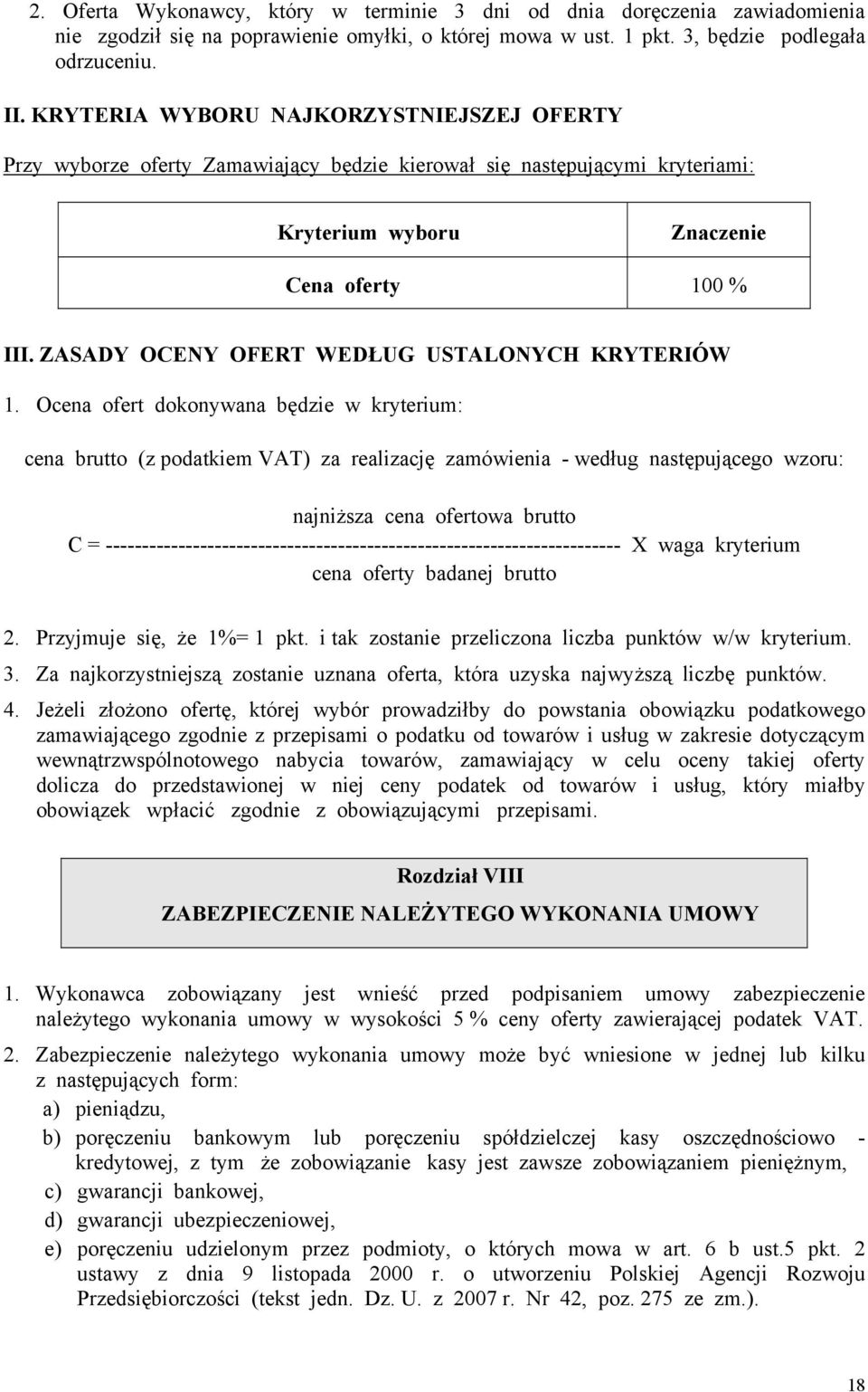 ZASADY OCENY OFERT WEDŁUG USTALONYCH KRYTERIÓW 1.