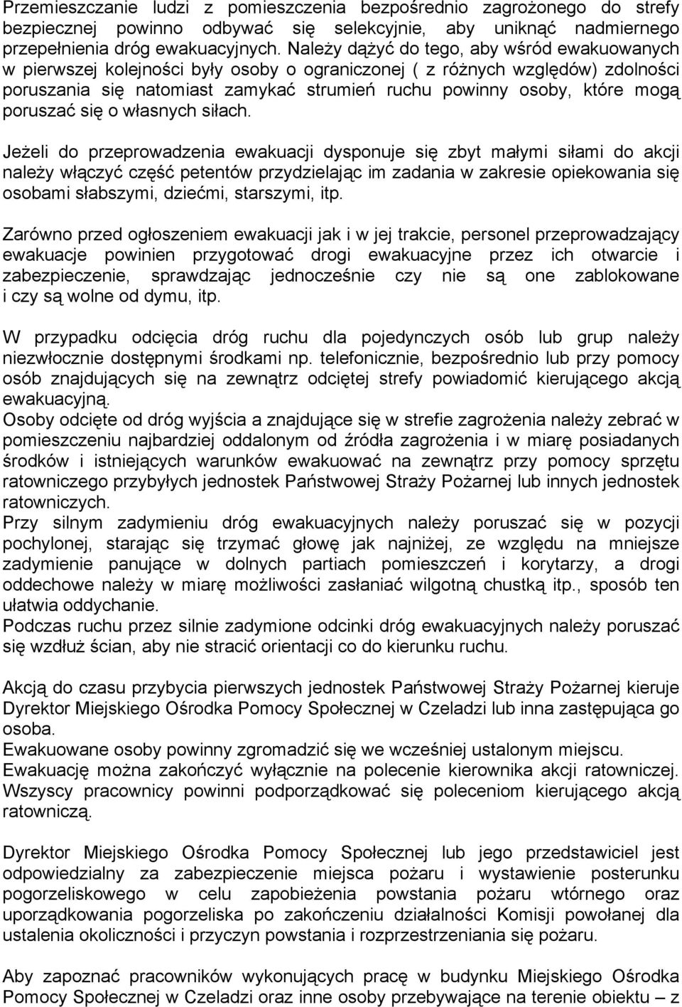 poruszać się o własnych siłach.