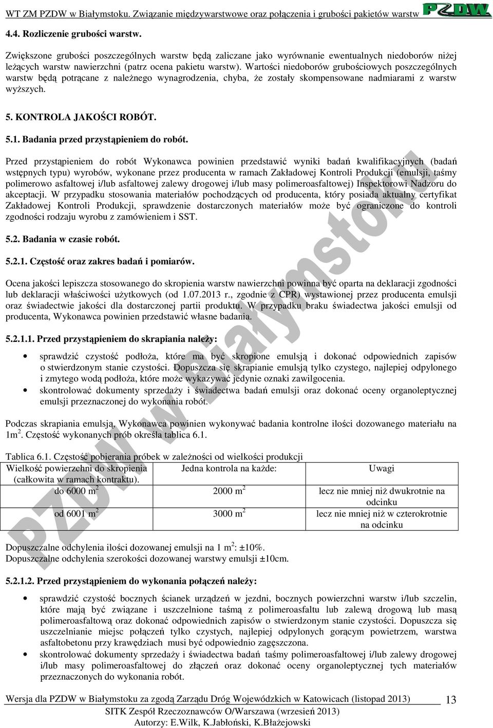 Badania przed przystąpieniem do robót.