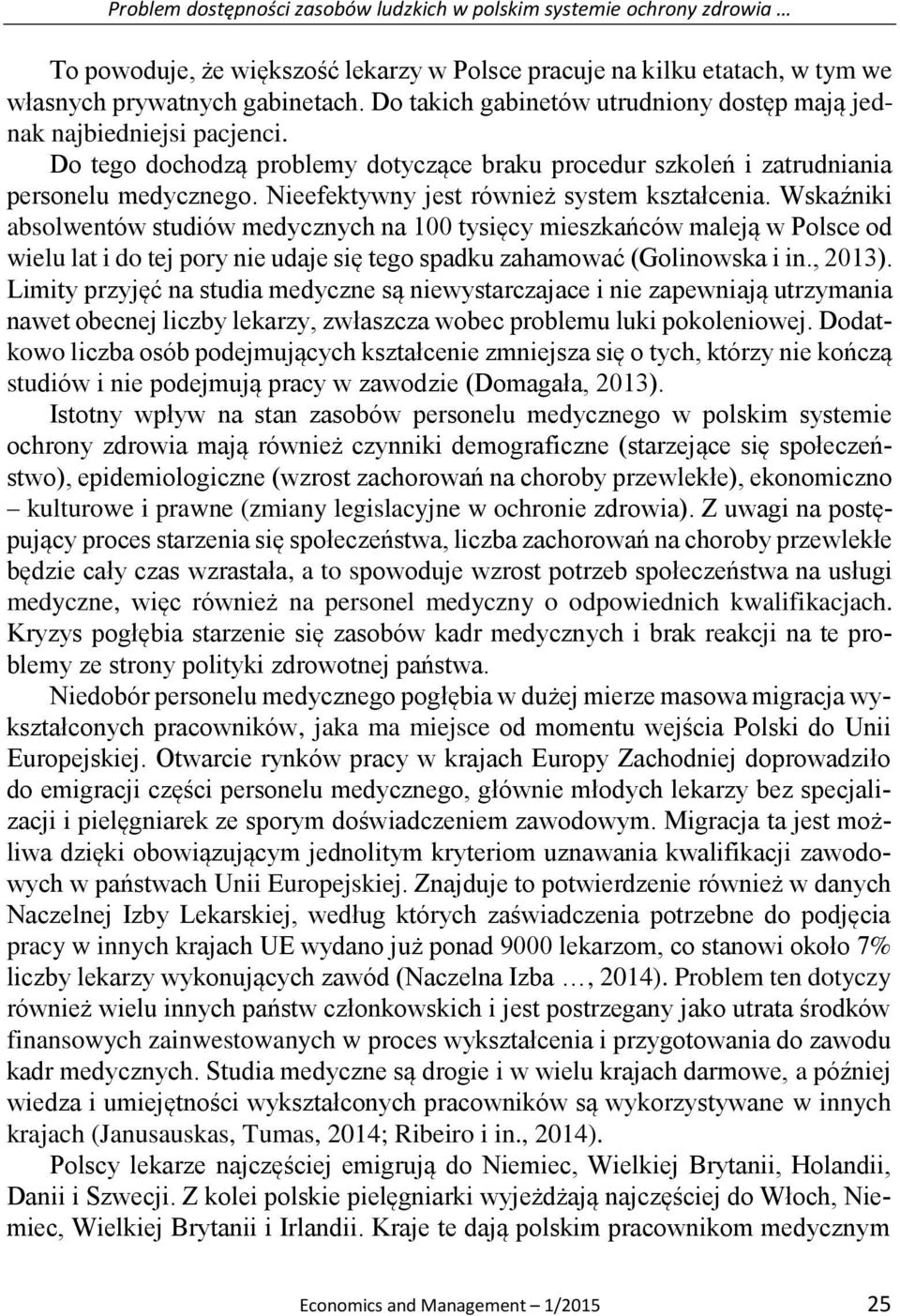 Nieefektywny jest również system kształcenia.