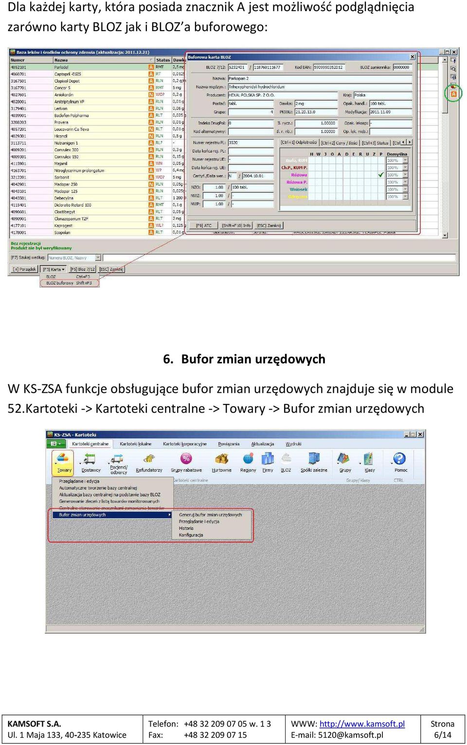 Bufor zmian urzędowych W KS-ZSA funkcje obsługujące bufor zmian