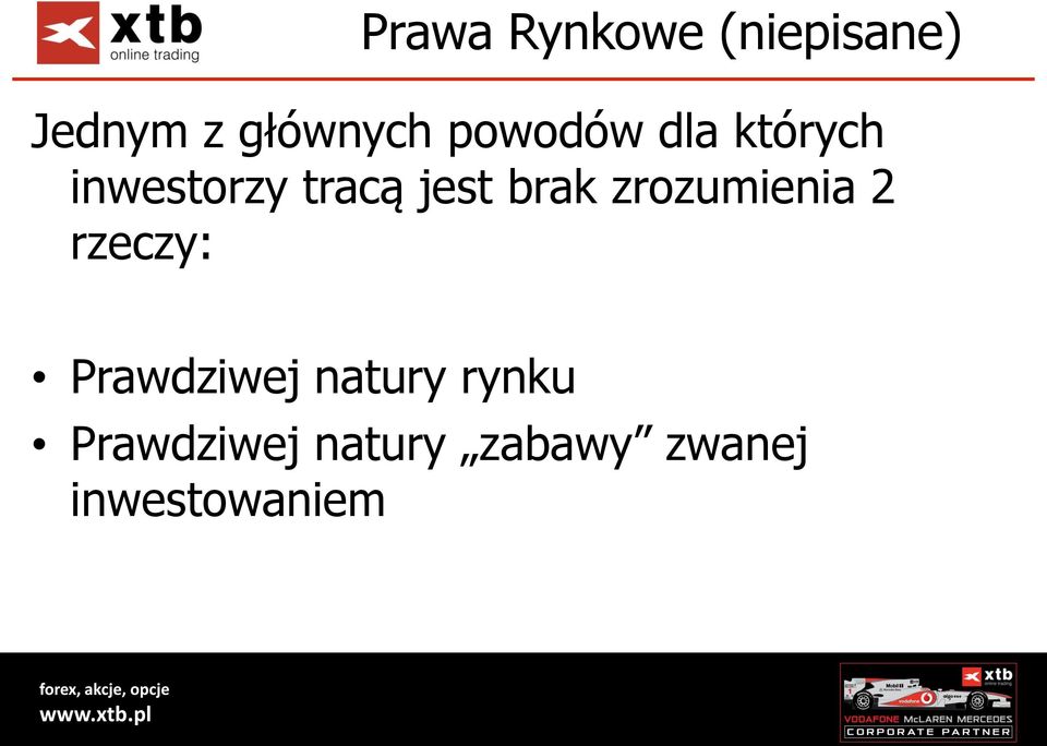 brak zrozumienia 2 rzeczy: Prawdziwej natury