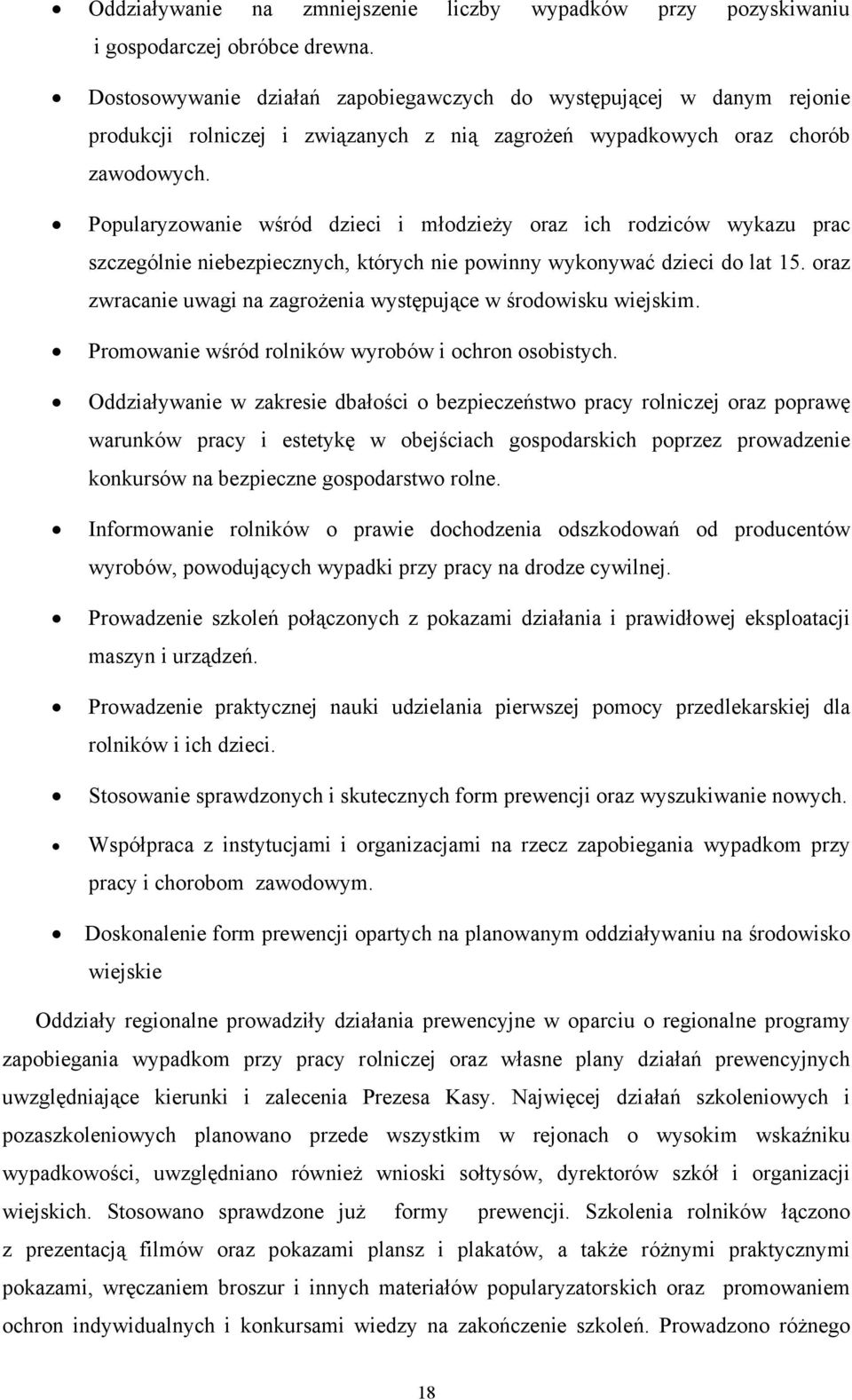 Popularyzowanie wśród dzieci i młodzieży oraz ich rodziców wykazu prac szczególnie niebezpiecznych, których nie powinny wykonywać dzieci do lat 15.