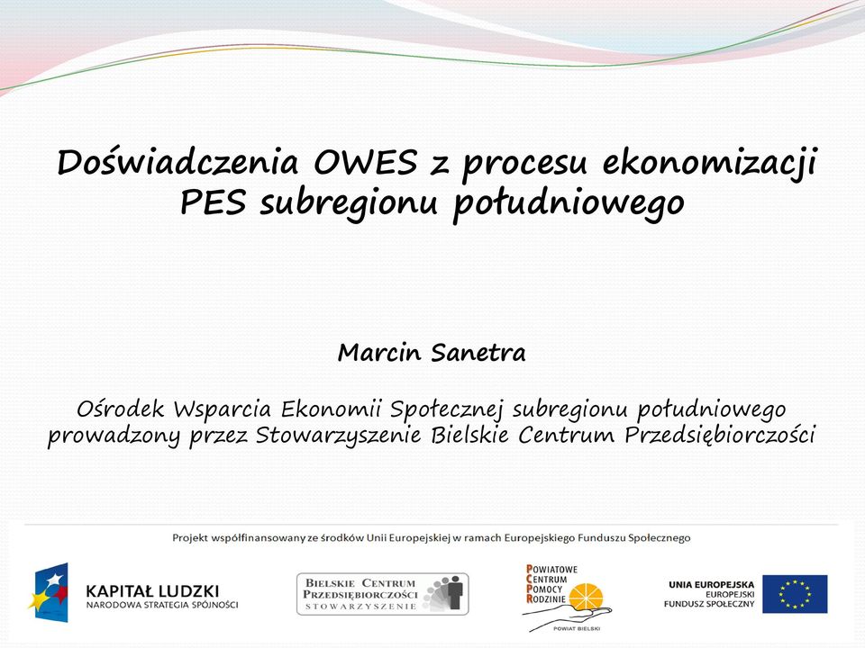 Wsparcia Ekonomii Społecznej subregionu południowego