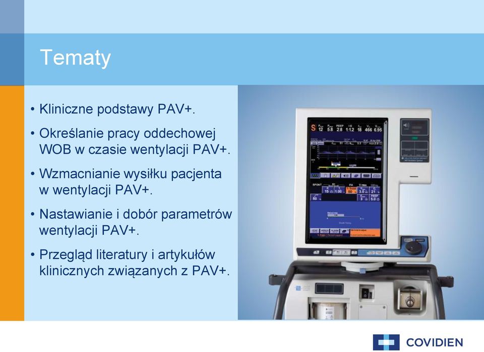 Wzmacnianie wysiłku pacjenta w wentylacji PAV+.