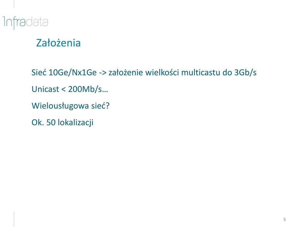 do 3Gb/s Unicast < 200Mb/s