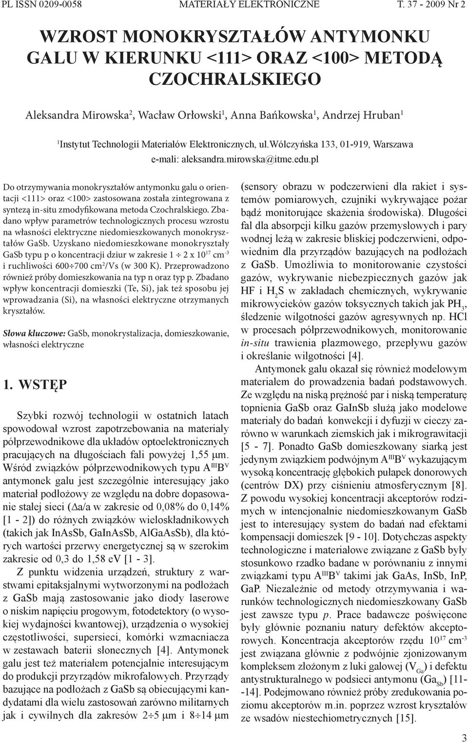 Materiałów Elektronicznych, ul.wólczyńska 133, 01-919, Warszawa e-mali: aleksandra.mirowska@itme.edu.