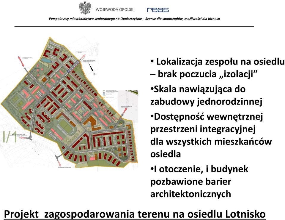 integracyjnej dla wszystkich mieszkańców osiedla I otoczenie, i budynek