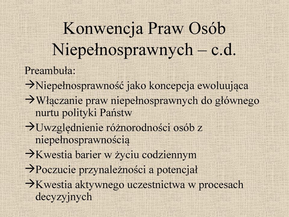 niepełnosprawnych do głównego nurtu polityki Państw Uwzględnienie różnorodności osób